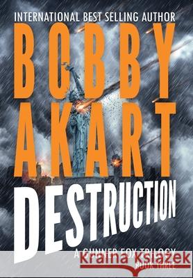 Asteroid Destruction: A Survival Thriller Bobby Akart 9780578555904 Bobby Akart Inc.