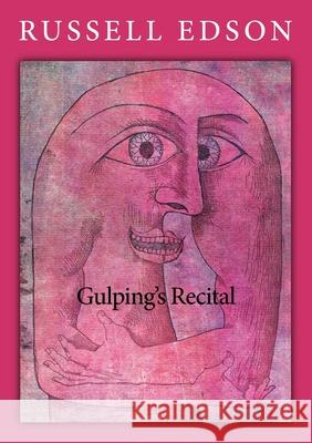 Gulping's Recital Russell Edson Mark Tursi Rick Schober 9780578556031 Tough Poets Press