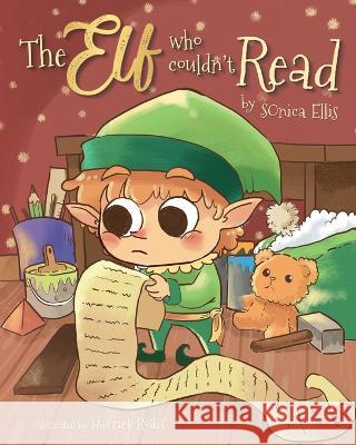 The Elf Who Couldn't Read Harriet Rodis Sonica Ellis  9780578566474