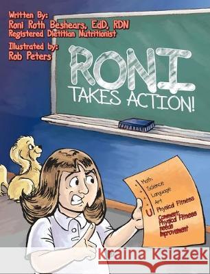 RONI Takes Action: A Call To Action For A Young Girl Who Is Overweight Roni Rot 9780578570556