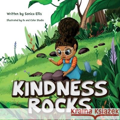 Kindness Rocks Sonica Ellis, Color Studio Fx and 9780578574813 Sonica Ellis