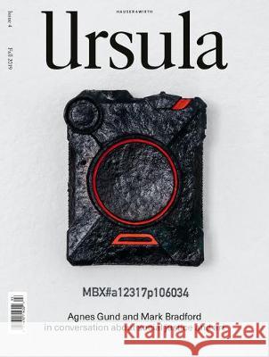 Ursula: Issue 4 Randy Kennedy 9780578576374 Hauser & Wirth Publishers