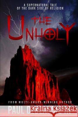 The Unholy Paul DeBlassi 9780578578750 Hallowed Realms Press