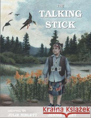 The Talking Stick Jennie Freet Julie Niblett 9780578589077