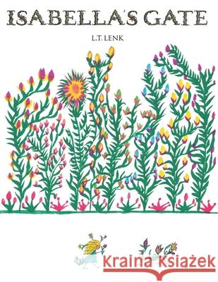 Isabella's Gate L. T. Lenk 9780578589732 Mohune Press