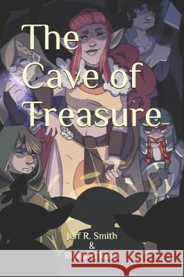 The Cave of Treasure Richard Roux Jeff R. Smith 9780578591841