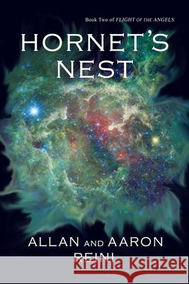 Hornet's Nest: Book Two of Flight of the Angels Aaron Reini Michael Reini Allan Reini 9780578592459 Hendiadys Press