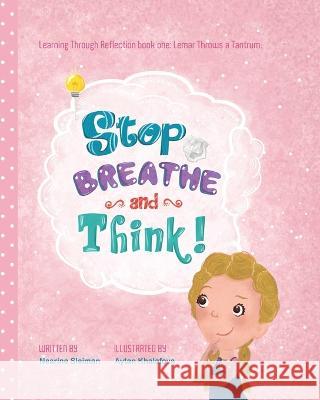 Stop Breathe and Think!: Lemar Throws a Tantrum Nesrine Sleiman Khalafova Aytan 9780578595788