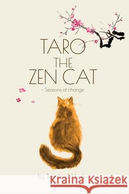 Taro the Zen Cat: Seasons of Change Hunter, Jennifer J. 9780578597980