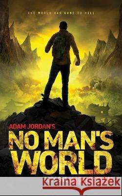 No Man's World: Book I - Imposition Adam Jordan 9780578608600 R. R. Bowker