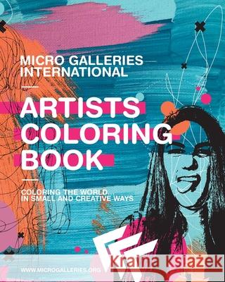 Micro Galleries International Artists Coloring Book Chuck Scalin Kat Rom Sarah Sculley 9780578615516 Micro Galleries Ltd