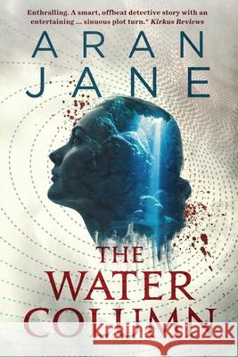 The Water Column Aran Jane 9780578622897 Roquebrune Books