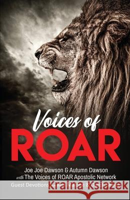 Voices of Roar Joe Joe Dawson Autumn Dawson Voices of Roar 9780578623801