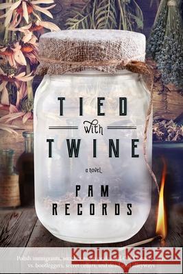 Tied with Twine Pam Records 9780578627656 MP Records