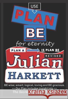 Plan BE Julian Harkett 9780578630649 R. R. Bowker