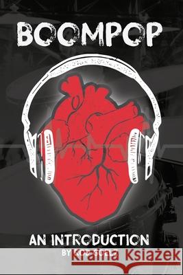 Boompop: An Introduction Kara K. Davis Cal Weary Rod Goelz 9780578638058 R. R. Bowker