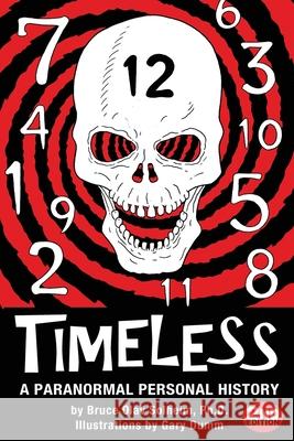 Timeless: A Paranormal Personal History Gary Dumm Bruce Olav Solheim 9780578642604 Boots to Books