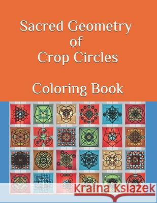 Sacred Geometry of Crop Circles Coloring Book Jose Valladares 9780578643854 CSP