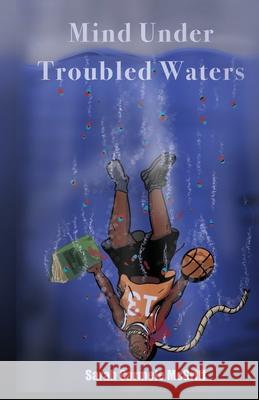 Mind Under Troubled Waters Odessa White Sarah Carmele McGriff 9780578644608