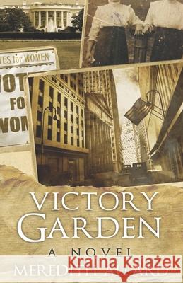 Victory Garden Meredith Allard 9780578650999 Copperfield Press