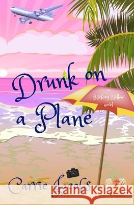 Drunk on a Plane: A Hickory Hollow novel Carrie Jacobs 9780578651125