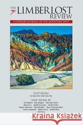 The Limberlost Review: A Literary Journal of the Mountain West (2020 Edition) Richard Ardinger Rosemary Ardinger 9780578655758