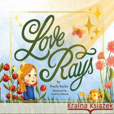 Love Rays Paula Sacks Andreea Olteanu 9780578664538