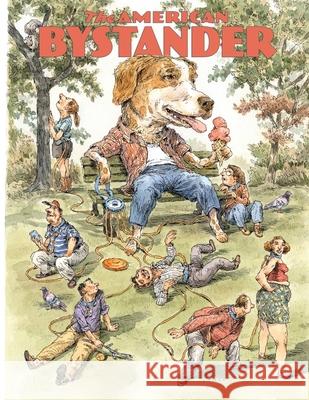 The American Bystander #14 Michael a. Gerber Brian McConnachie Alan Goldberg 9780578665689 Good Cheer LLC