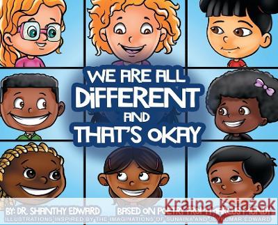 We Are All Different and That's Okay Shanthy Edward Marcus L. Mundy 9780578667577 Mundy Buddy Publishing