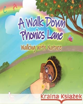 A Walk Down Phonics Lane Walking with Nature Feemster, Cherie 9780578670331