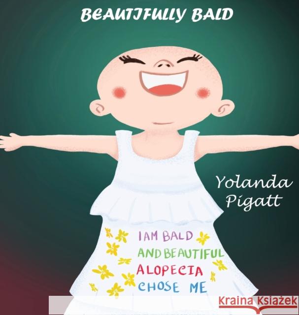 Beautifully Bald Yolanda Pigatt 9780578674773 Abeni Publishing