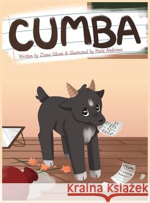 Cumba: An Awty International School Story Ziana Ukani Perle Andrieux 9780578690810