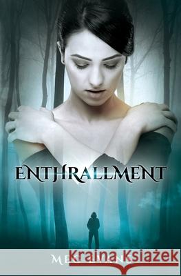 Enthrallment Meg Evans Emma O'Connell Mila MILIC 9780578696119 Meg Evans