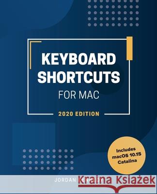 Keyboard Shortcuts for Mac Jordan Kennedy 9780578702506 Lucky