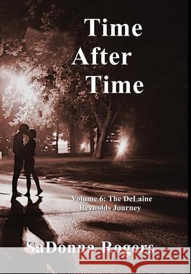 Time After Time Sadonna Rogers Andrea B. Cox 9780578702933 Sadonna Rogers