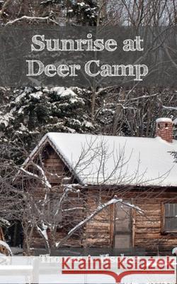 Sunrise at Deer Camp Fischer 9780578704623