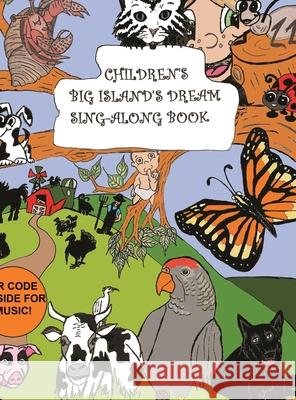 Children's Big Island's Dream Sing- Along Book Rebekah Lever 9780578705538