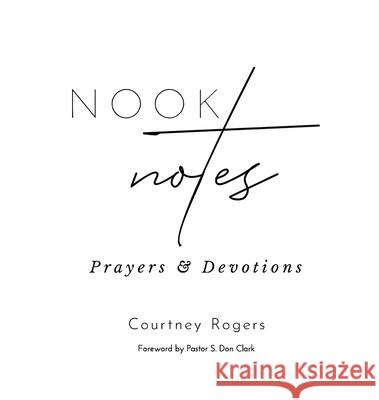 Nook Notes Courtney Rogers 9780578706412 Nook Notes