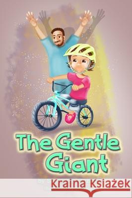 The Gentle Giant Sklakina Sklakina Samantha Guzman 9780578710204 Sammie Lorean