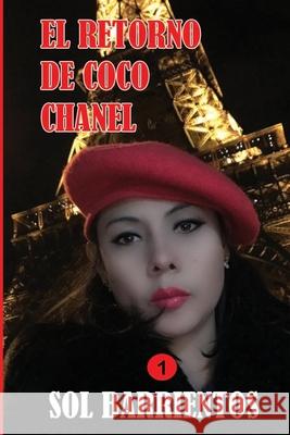 El Retorno de Coco Chanel Ch Daniela Villa Sol Barrientos 9780578714721 978-0-578-71472-1