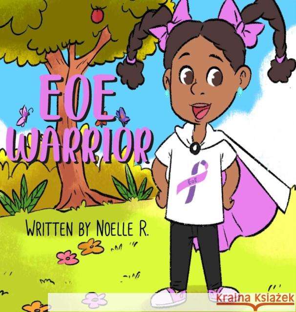 EoE WARRIOR Noelle J. R 9780578715063 Eoe Warrior