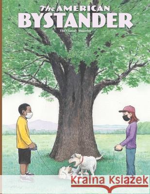 The American Bystander #15 Michael a. Gerber Brian McConnachie Alan Goldberg 9780578715339 Good Cheer LLC