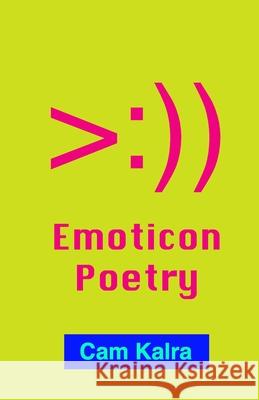 Emoticon Poetry Cam Kalra 9780578715728