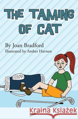 The Taming of Cat Amber Havnen Joan Bradford 9780578716411 Bookworm Bound Publications