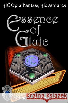 Essence of Gluic Anthony G. Wedgeworth 9780578717555 Altered Creatures