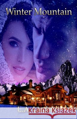 Winter Mountain Lyn Liechty 9780578718453 L.A. Liechty