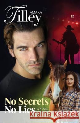 No Secrets No Lies: Singers and Songwriters Series Tamara Tilley 9780578718910 Archer Books