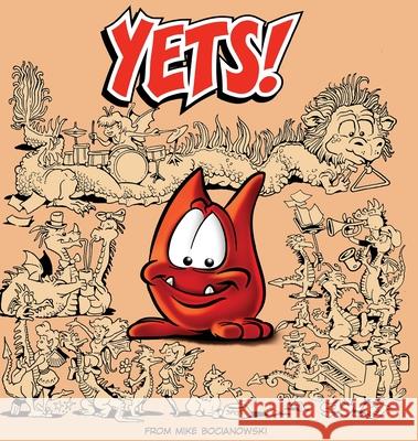 Yets!: Fantasy critters with no permanent name, as of Yet! Mike Bocianowski 9780578719351 1 Yet Publishing