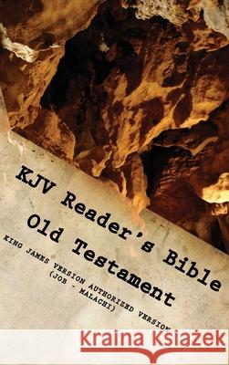 KJV Reader's Bible (Old Testament) JOB - MALACHI Dw Christia 9780578721323 Dw Christian Press