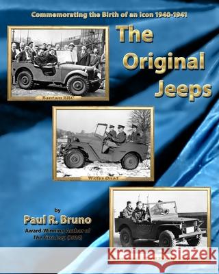 The Original Jeeps Manuel Freedman Steven K. Hoese Paul R. Bruno 9780578721750